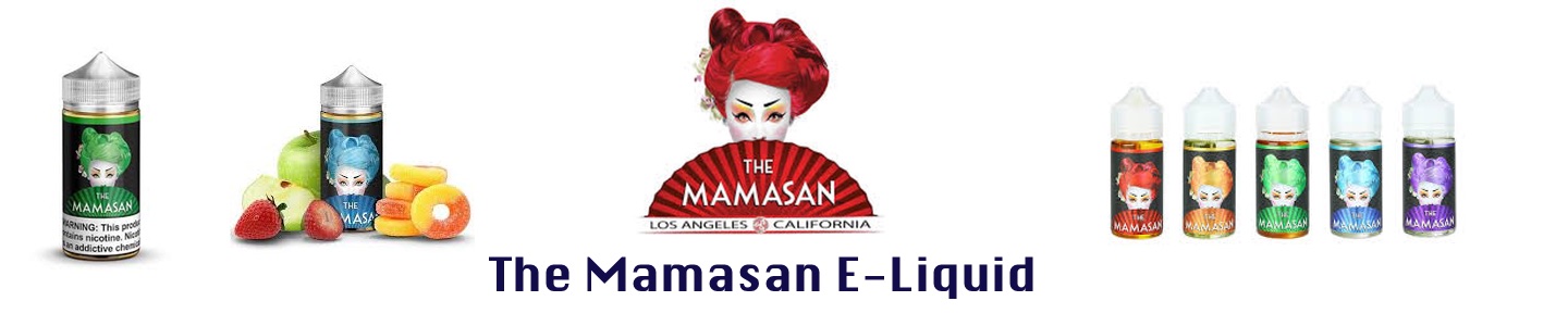 The Mamasan E-liquide